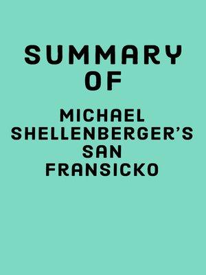 cover image of Summary of Michael Shellenberger's San Fransicko